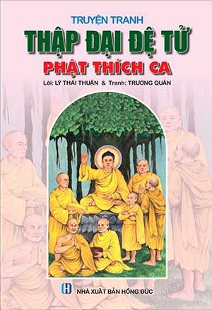 Sách nói:   Thập Đại Đệ Tử của Phật Thích Ca (Lý Thái Thuận & Thế Giới Phật Giáo)